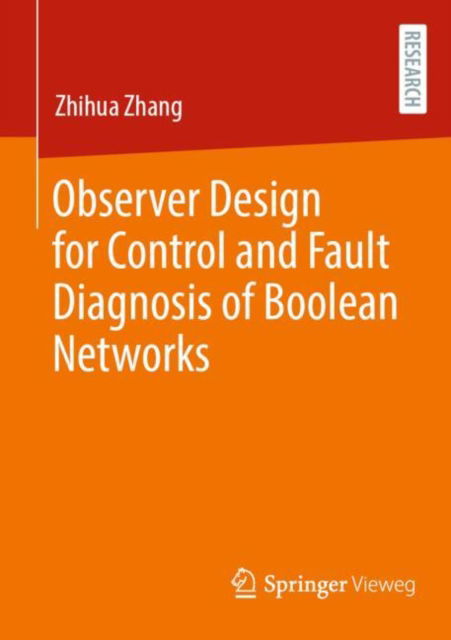 Cover for Zhihua Zhang · Observer Design for Control and Fault Diagnosis of Boolean Networks (Paperback Book) [1st ed. 2022 edition] (2021)