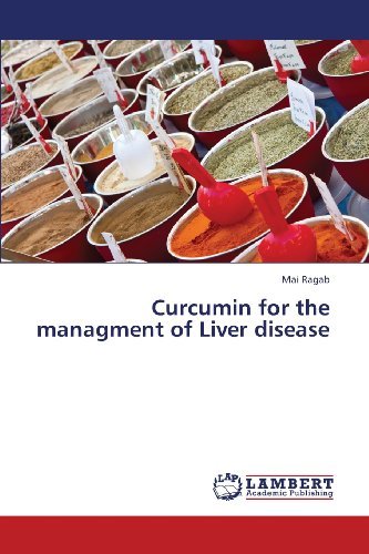 Cover for Mai Ragab · Curcumin for the Managment of Liver Disease (Taschenbuch) (2013)