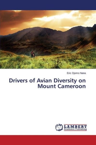 Cover for Djomo Nana Eric · Drivers of Avian Diversity on Mount Cameroon (Pocketbok) (2015)