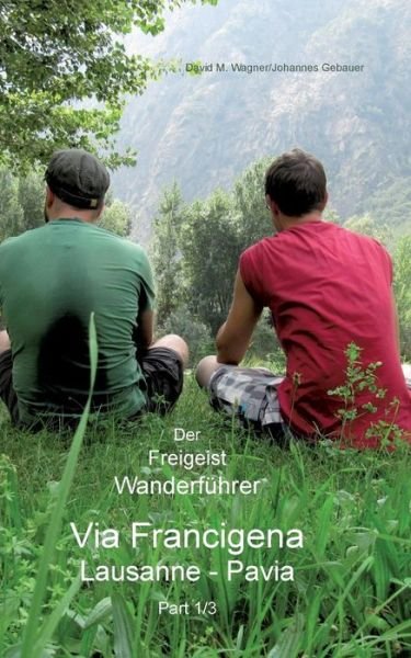 Cover for David Wagner · Der Freigeist Wanderfuhrer (Pocketbok) [German edition] (2013)