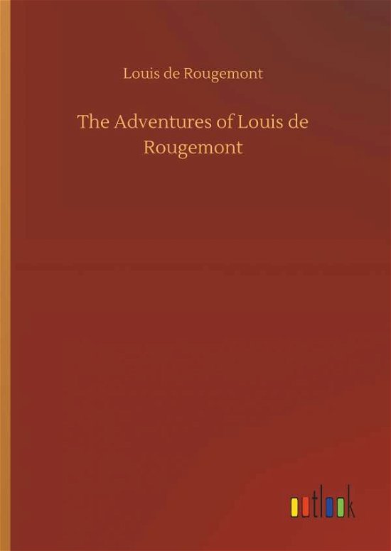 Cover for Rougemont · The Adventures of Louis de Ro (Buch) (2018)