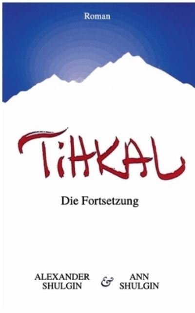 Cover for Alexander Shulgin · TiHKAL (Paperback Book) (2022)