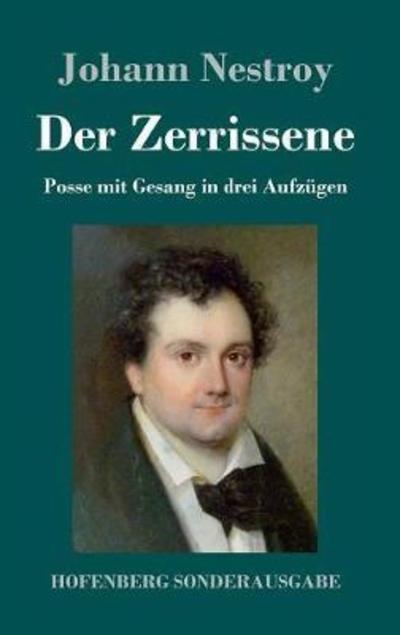 Cover for Johann Nestroy · Der Zerrissene (Innbunden bok) (2018)