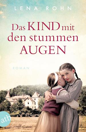 Cover for Lena Rohn · Das Kind mit den stummen Augen (Book) (2024)