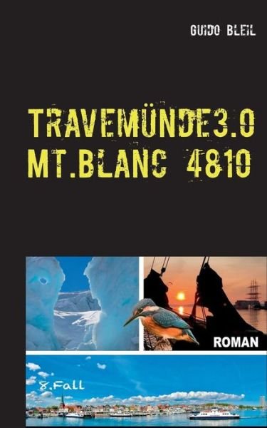 Cover for Bleil · Travemünde 3.0 Mt.Blanc 4810 (Book) (2019)