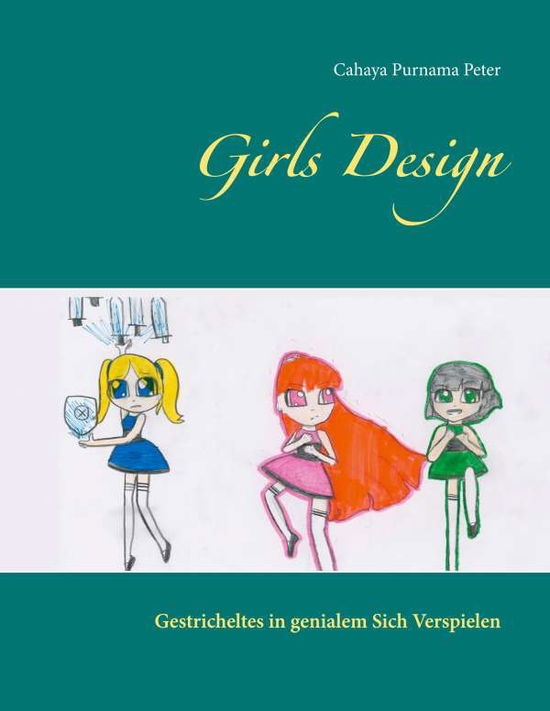 Girls Design - Peter - Inne -  - 9783752622287 - 