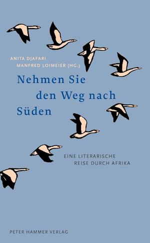 Cover for Anita Djafari · Nehmen Sie den Weg nach Süden (Hardcover Book) (2020)