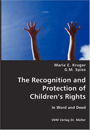 Cover for G. M. Spies · The Recognition and Protection of Children's Rights (Paperback Book) (2008)