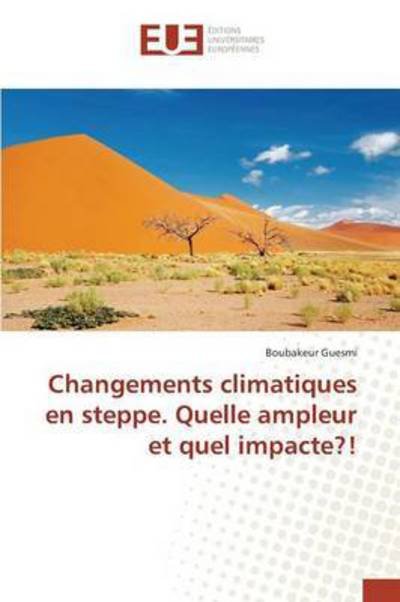 Cover for Guesmi · Changements climatiques en stepp (Bok) (2015)