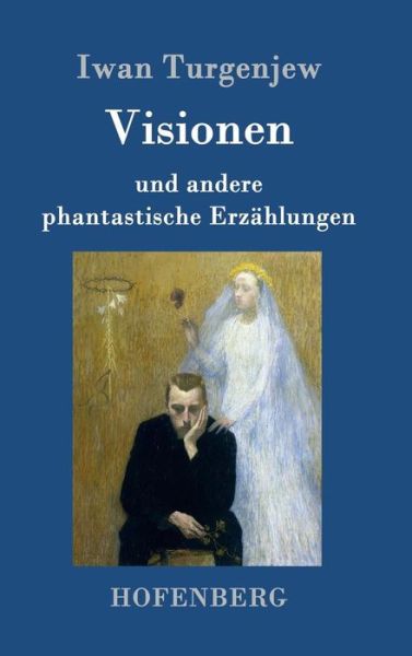 Cover for Turgenjew · Visionen (Bog) (2016)