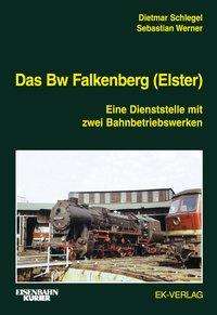 Cover for Schlegel · Das Bw Falkenberg (Book)