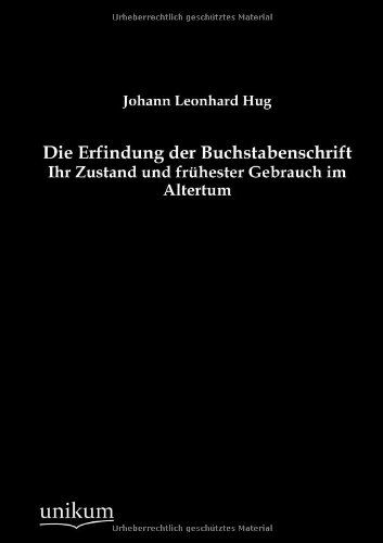 Cover for Johann Leonhard Hug · Die Erfindung der Buchstabenschrift (Paperback Book) [German edition] (2012)