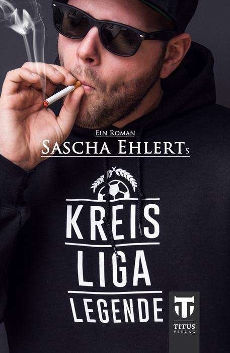 Cover for Ehlert · Kreisligalegende (Bog)