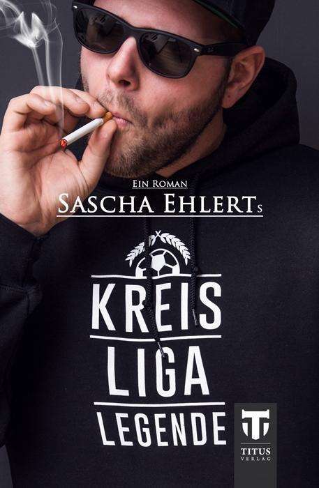 Cover for Ehlert · Kreisligalegende (Book)