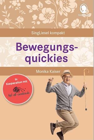 Bewegungsquickies - Monika Kaiser - Livres - SingLiesel - 9783948106287 - 8 décembre 2022