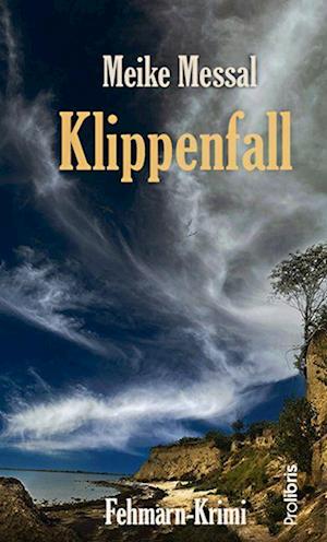 Klippenfall - Meike Messal - Books - Prolibris Verlag - 9783954752287 - March 31, 2022