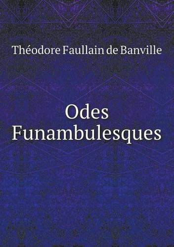 Cover for Theodore De Banville · Odes Funambulesques (Paperback Book) [French edition] (2014)