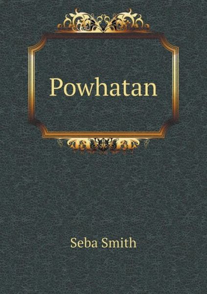 Cover for Seba Smith · Powhatan (Paperback Book) (2015)