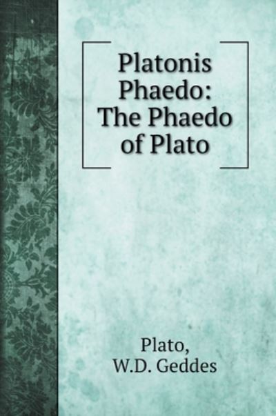 Cover for Plato · Platonis Phaedo (Hardcover bog) (2020)