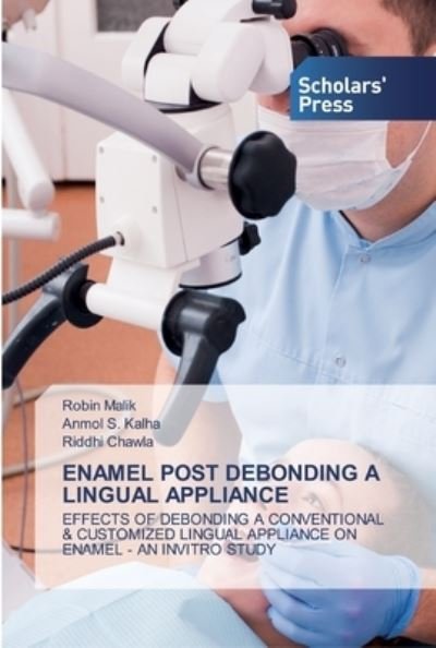 Cover for Malik · Enamel Post Debonding a Lingual a (Bok) (2020)