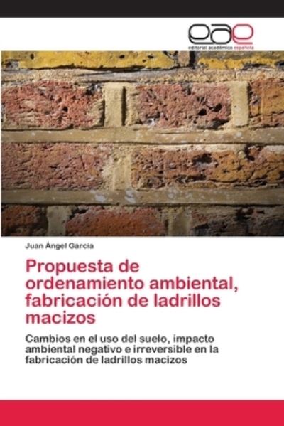 Propuesta de ordenamiento ambien - García - Książki -  - 9786202111287 - 8 października 2020