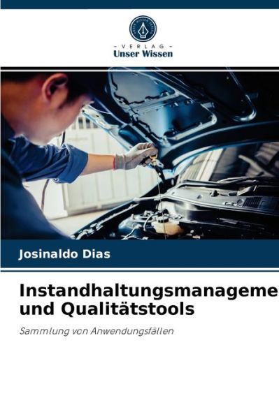 Cover for Josinaldo Dias · Instandhaltungsmanagement und Qualitatstools (Paperback Book) (2021)