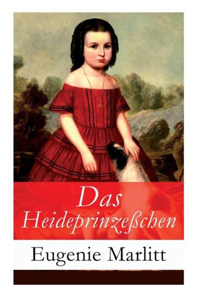 Cover for Eugenie Marlitt · Das Heideprinze chen (Taschenbuch) (2018)