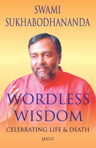 Cover for Swami Sukhabodhananda · Wordless Wisdom (Taschenbuch) (2006)