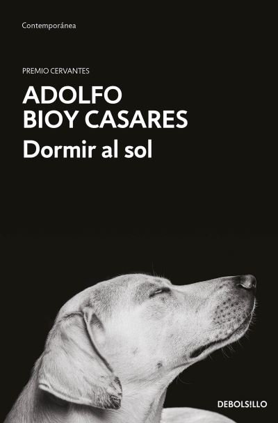 Cover for Adolfo Bioy Casares · Dormir al sol / Asleep in the Sun (Pocketbok) (2023)