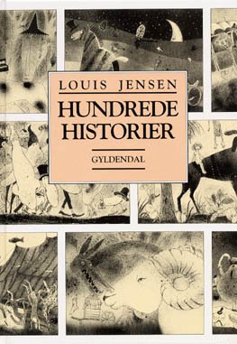 Cover for Louis Jensen · Louis Jensen: Hundrede historier (Indbundet Bog) [1. udgave] [Indbundet] (1999)