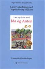 Cover for Inger Harrit; Sonja Overby · Læs og skriv med Ida og Anton (Sewn Spine Book) [1st edition] (1999)