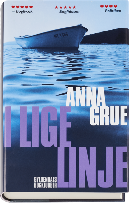 Cover for Anna Grue · I lige linje (Indbundet Bog) [1. udgave] (2016)