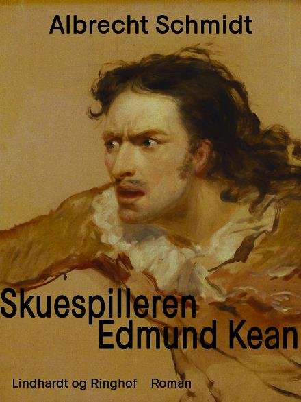 Skuespilleren Edmund Kean - Albrecht Schmidt - Livres - Saga - 9788711798287 - 14 juillet 2017