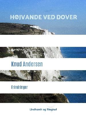 Cover for Knud Andersen · Højvande ved Dover (Sewn Spine Book) [1th edição] (2018)