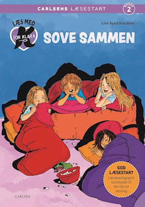 Cover for Line Kyed Knudsen · Læs med K for Klara (4) - Sove sammen (Innbunden bok) [1. utgave] (2023)