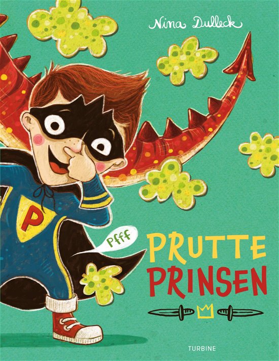 Cover for Nina Dulleck · Prutteprinsen (Hardcover bog) [1. udgave] (2018)