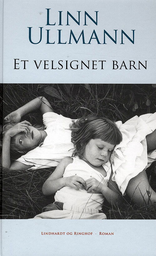 Cover for Linn Ullmann · Et velsignet barn, hb. (Hardcover Book) [3º edição] (2008)