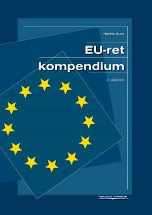 EU-ret (kompendium) - Henrik Kure - Books - Thomson - 9788761917287 - April 25, 2007