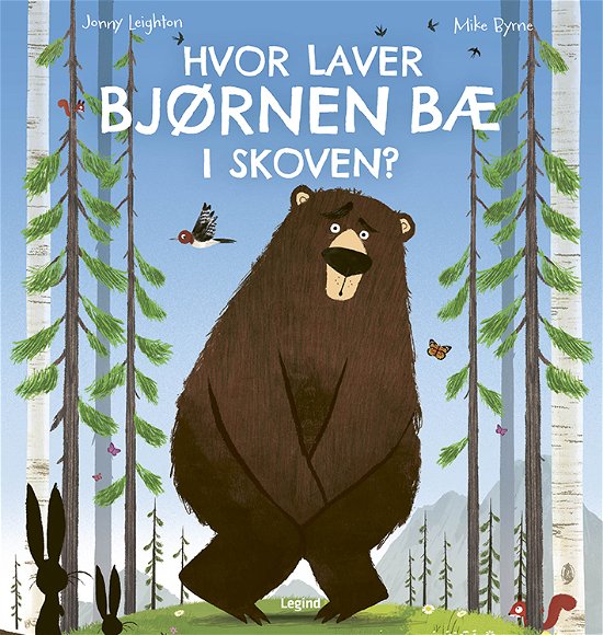 Cover for Jonny Leighton · Hvor laver bjørnen bæ i skoven? (Bound Book) [1st edition] (2022)
