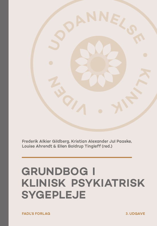 Cover for Frederik Alkier Gildberg, Kristian Alexander Jul Paaske, Louise Ahrendt &amp; Ellen Boldrup Tingleff (red.) · Grundbog i klinisk psykiatrisk sygepleje, 3. udg (Hardcover Book) [3rd edition] (2024)