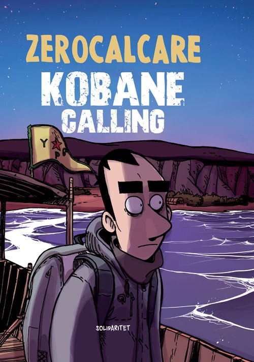 Cover for Zerocalcare · Kobane Calling (Paperback Book) [1. wydanie] (2019)