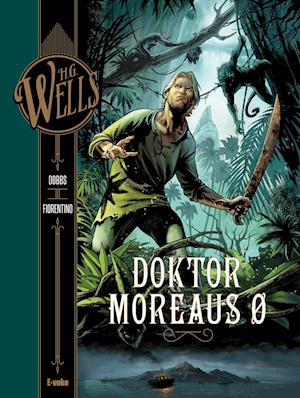 Cover for Dobbs · H.G. Wells: H.G. Wells' Doktor Moreaus ø (Hardcover Book) [1. wydanie] (2021)