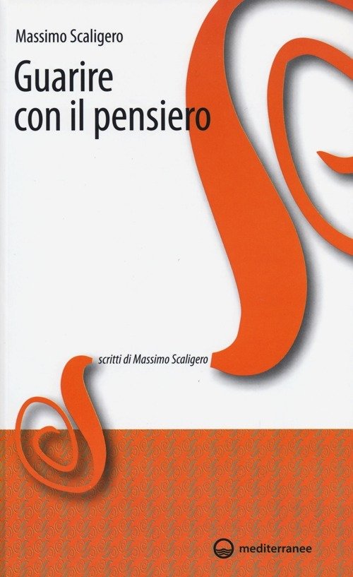 Cover for Massimo Scaligero · Guarire Con Il Pensiero (Book)