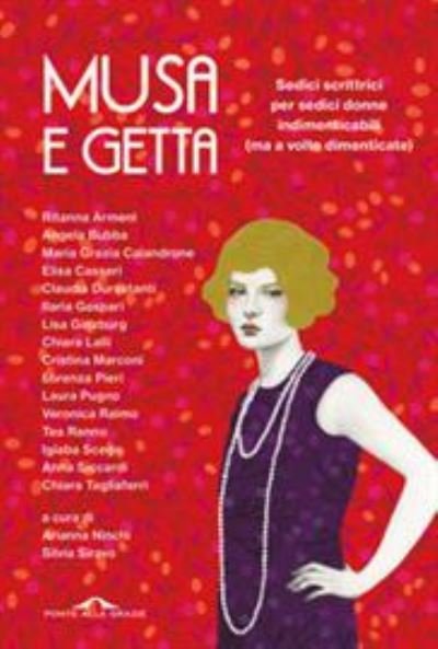 Cover for Vv Aa · Musa E Getta. Sedici Scrittrici Per Sedici Donne Indimenticabili (Ma A Volte Dimenticate) (Bog) (2021)
