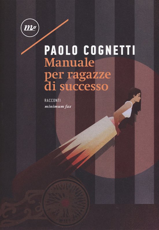 Cover for Paolo Cognetti · Manuale Per Ragazze Di Successo (Book)