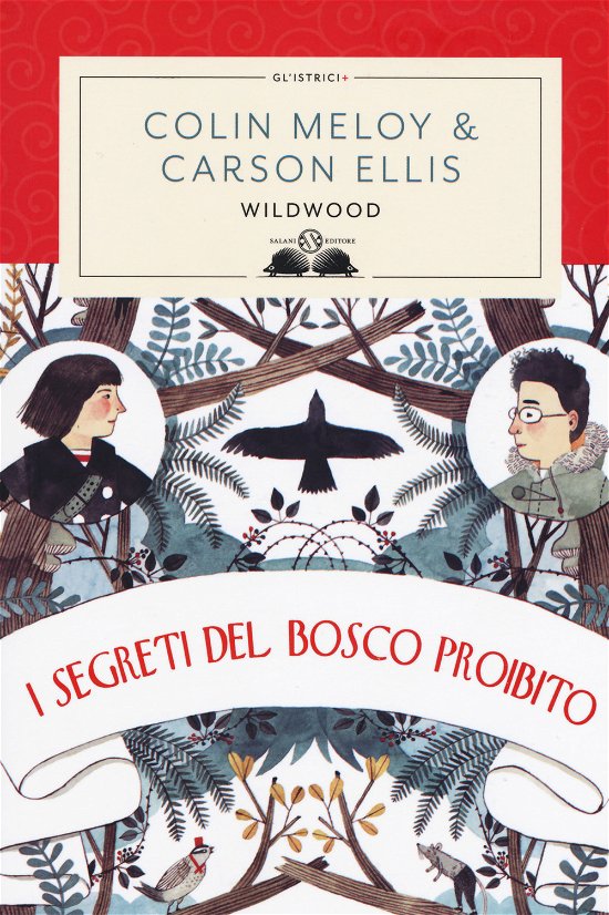 Cover for Colin Meloy · I Segreti Del Bosco Proibito. Wildwood (Book)