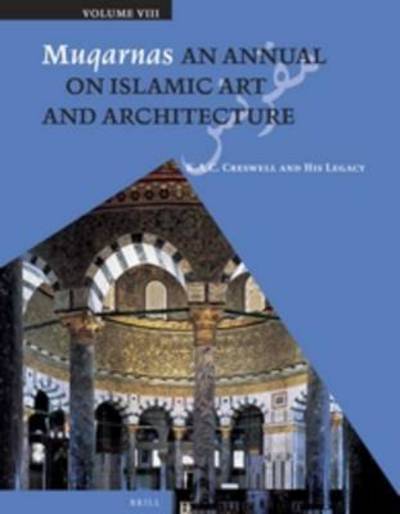 Muqarnas, Volume 8: K. A. C. Creswell and His Legacy - Oleg Grabar - Bøker - Brill Academic Publishers - 9789004259287 - 1. september 1991