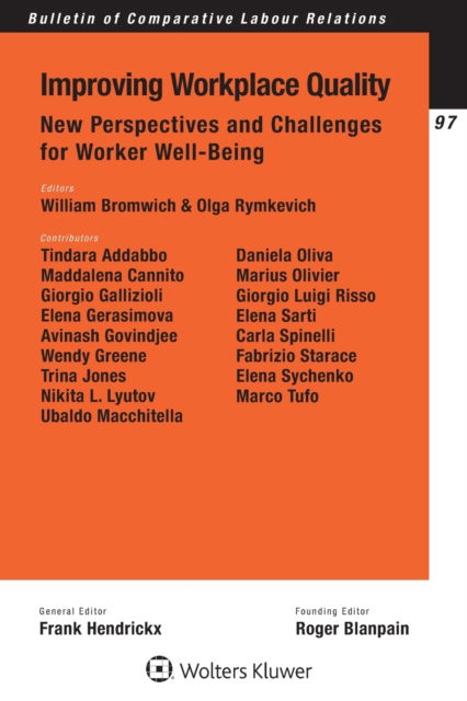 Cover for W Bromwich · Improving Workplace Quality: New Pespectives and Challenges for Worker Well-Being - Bulletin of Comparative Labour Relations Series (Paperback Book) (2017)