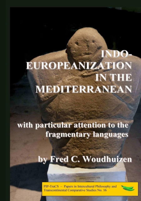 Cover for Fred Woudhuizen · Indo-Europeanization in the Mediterranean (Paperback Book) (2015)