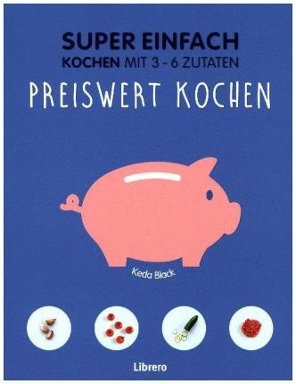 Cover for Black · Super Einfach - Preiswert kochen (Bog)